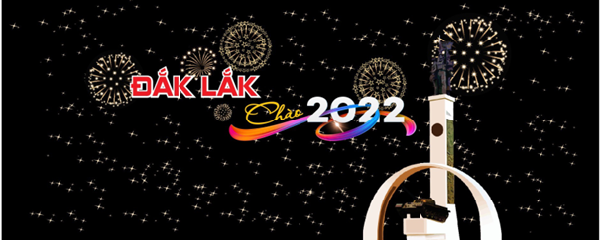 Chương trình Nghệ thuật “Đắk Lắk chào 2022”